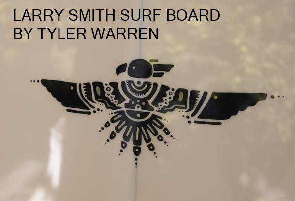 Larry Smith Surf Board By Tyler Warren